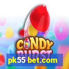 pk55 bet.com